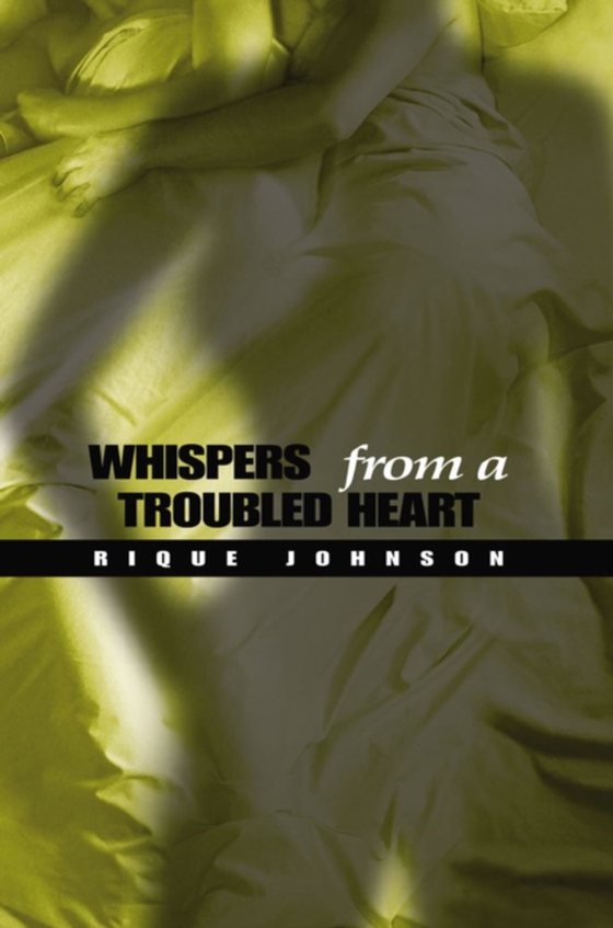 Whispers from a Troubled Heart (e-bog) af Johnson, Rique