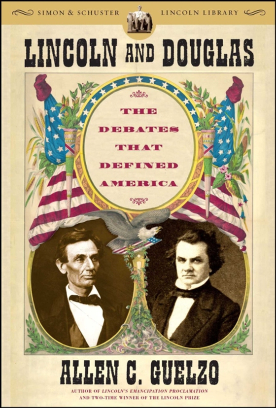 Lincoln and Douglas (e-bog) af Guelzo, Allen C.