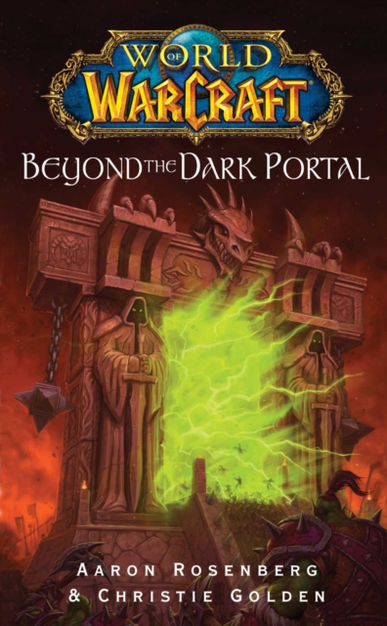 World of Warcraft: Beyond the Dark Portal (e-bog) af Rosenberg, Aaron