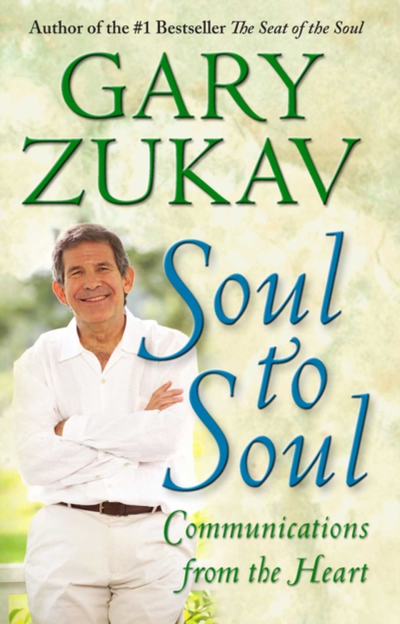 Soul to Soul (e-bog) af Zukav, Gary