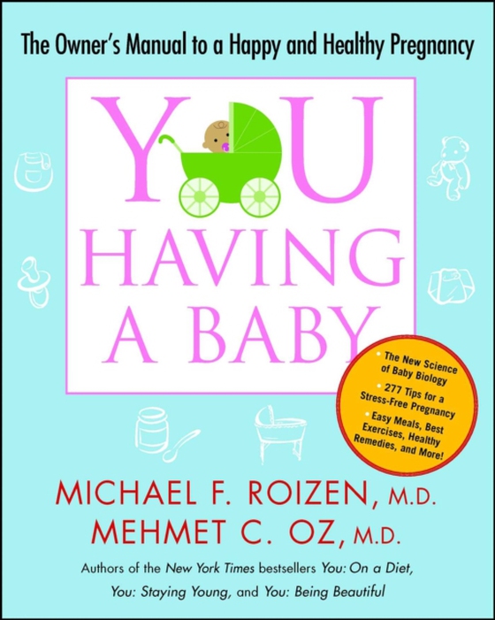 YOU: Having a Baby (e-bog) af Oz, Mehmet