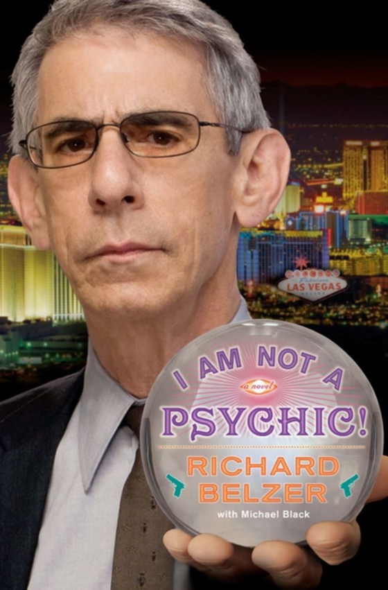 I Am Not a Psychic! (e-bog) af Belzer, Richard