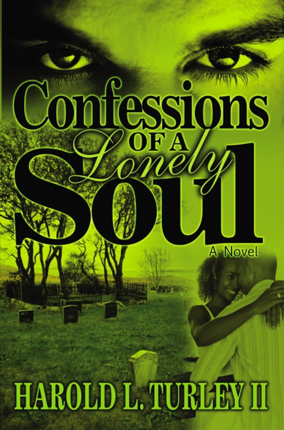 Confessions of a Lonely Soul (e-bog) af Turley, Harold L.