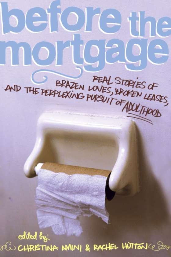 Before the Mortgage (e-bog) af -