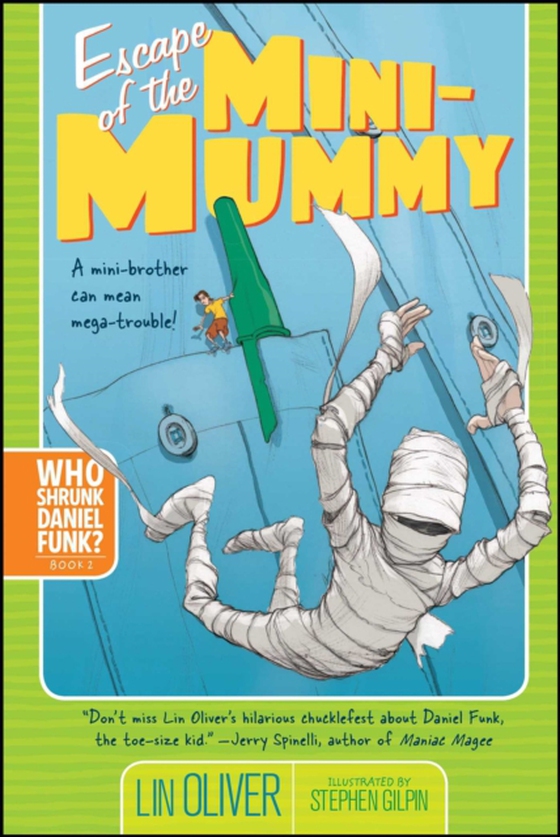 Escape of the Mini-Mummy (e-bog) af Oliver, Lin