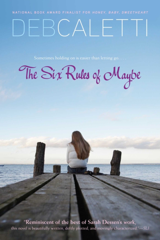 Six Rules of Maybe (e-bog) af Caletti, Deb