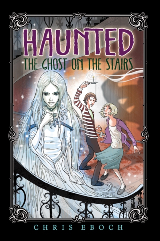 Ghost on the Stairs (e-bog) af Eboch, Chris