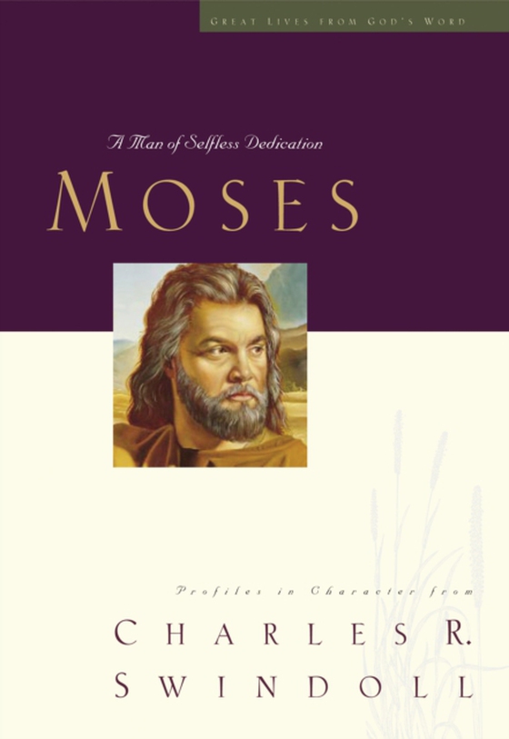 Great Lives: Moses (e-bog) af Swindoll, Charles R.