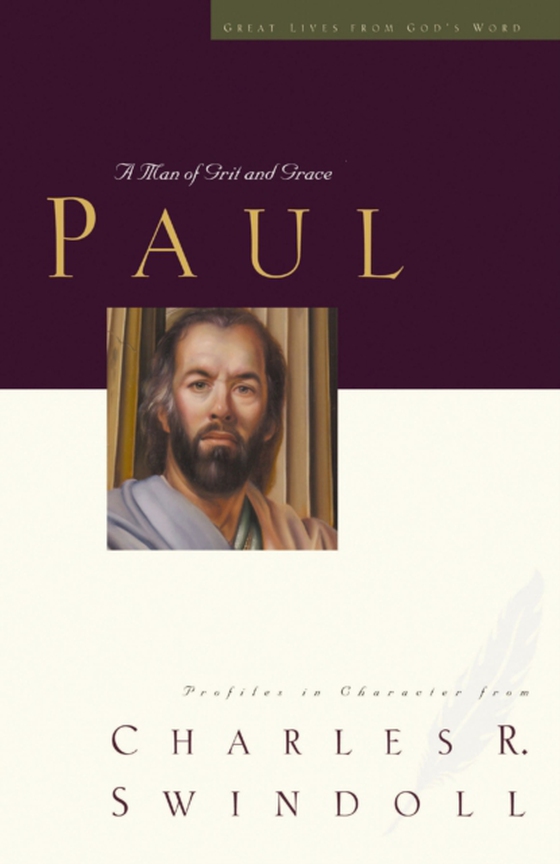 Great Lives: Paul (e-bog) af Swindoll, Charles R.