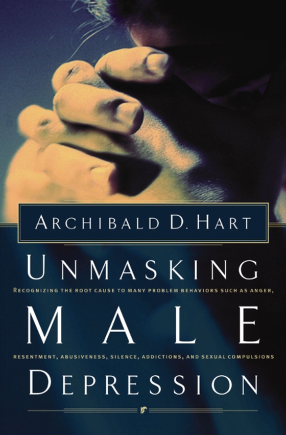Unmasking Male Depression (e-bog) af Hart, Archibald D.