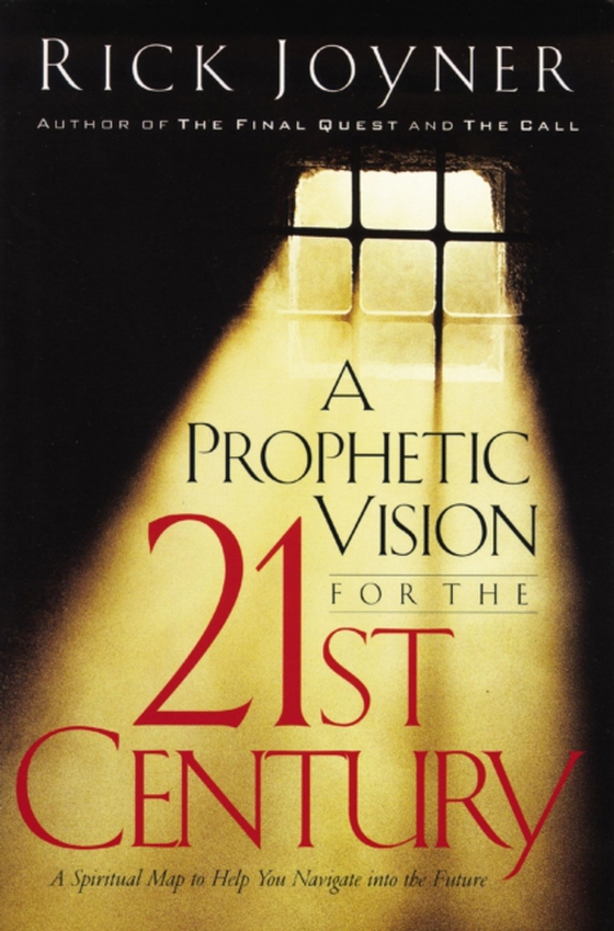 Prophetic Vision for the 21st Century (e-bog) af Joyner, Rick