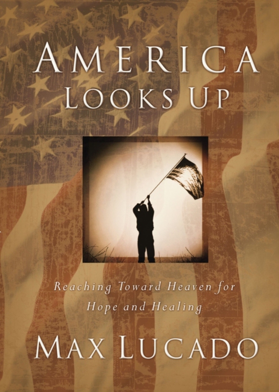 America Looks Up (e-bog) af Lucado, Max