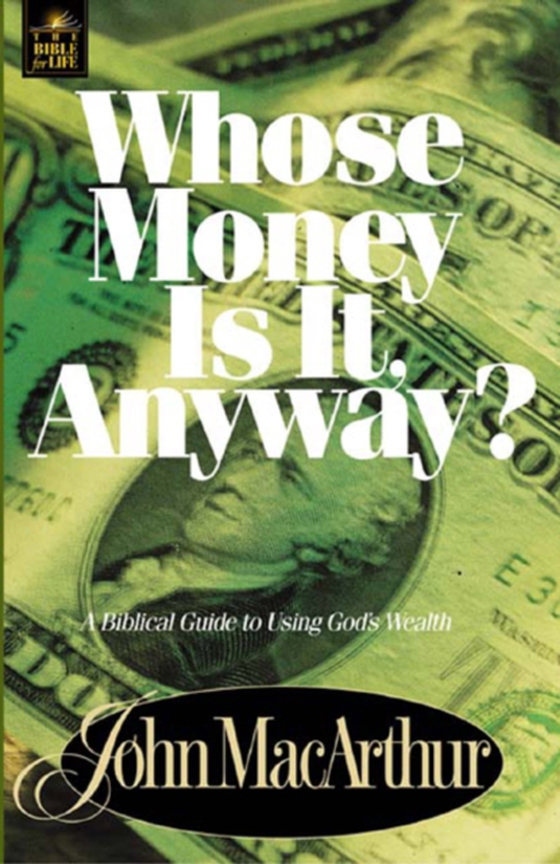 Whose Money Is It Anyway? (e-bog) af MacArthur, John F.