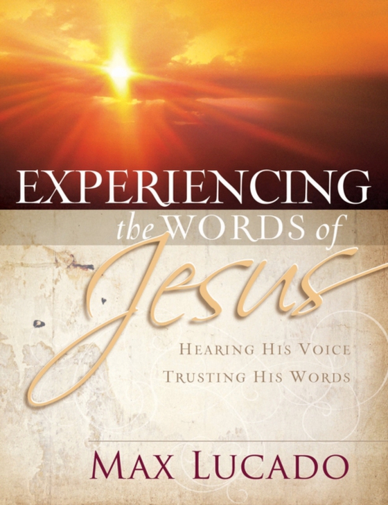 Experiencing the Words of Jesus