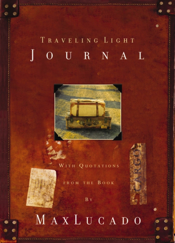 Traveling Light Journal (e-bog) af Lucado, Max