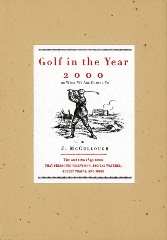 Golf in the Year 2000 (e-bog) af Mccullough, J.