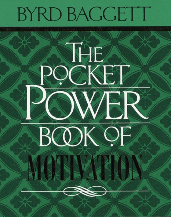 Pocket Power Book of Motivation (e-bog) af Baggett, Byrd