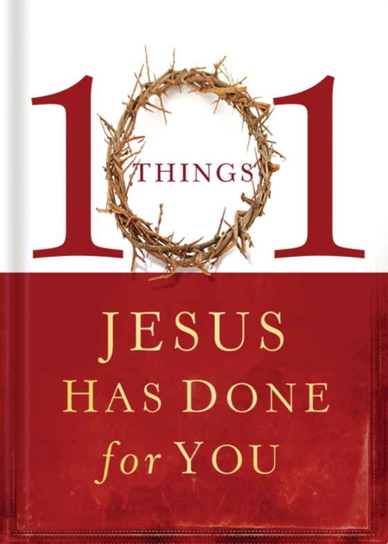 101 Things Jesus Has Done for You (e-bog) af Nelson, Thomas