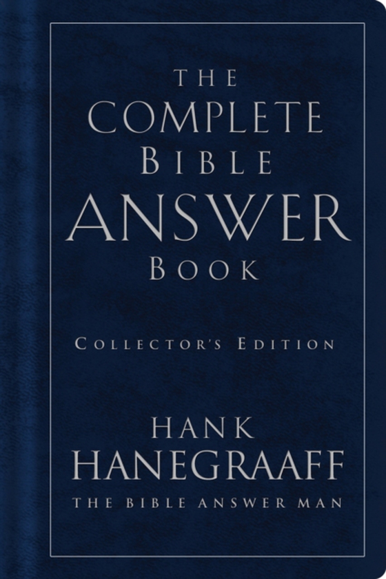 Complete Bible Answer Book (e-bog) af Hanegraaff, Hank