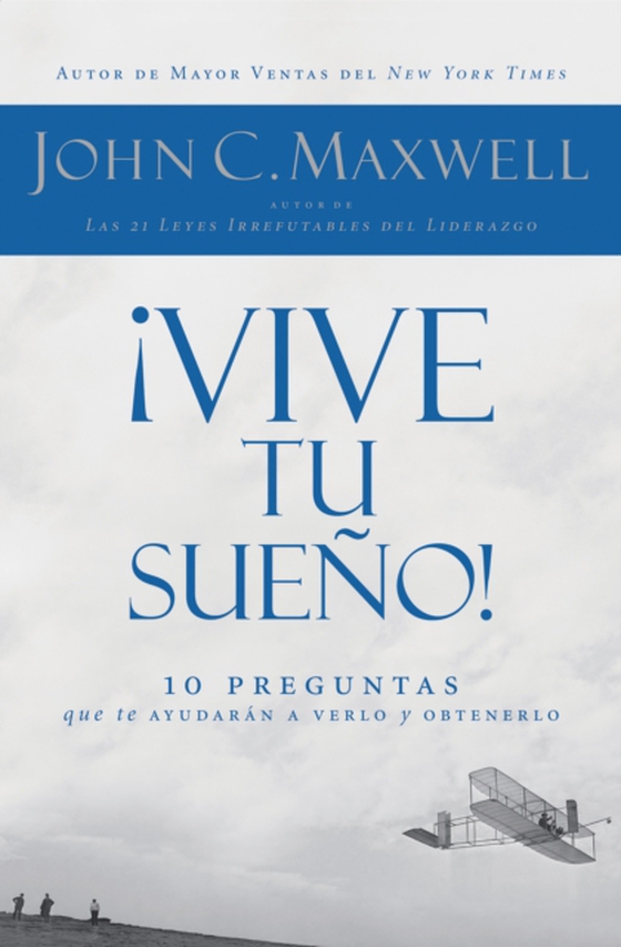 ¡Vive tu sueño! (e-bog) af Maxwell, John C.