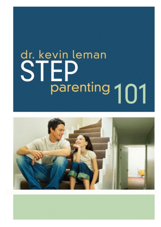 Step-Parenting 101 (e-bog) af Leman, Kevin