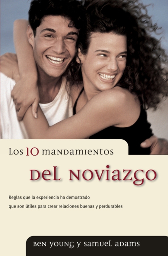 Los 10 mandamientos del noviazgo (e-bog) af Adams, Samuel