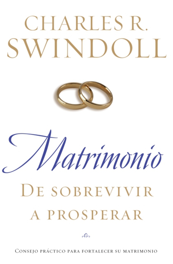 Matrimonio: De sobrevivir a prosperar (e-bog) af Swindoll, Charles R.