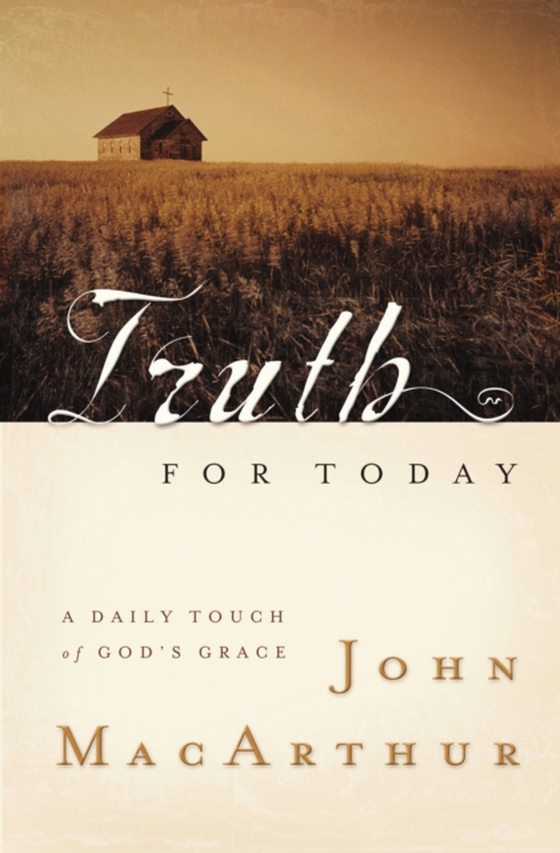 Truth for Today (e-bog) af MacArthur, John F.