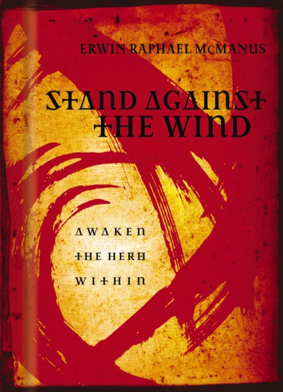 Stand Against the Wind (e-bog) af McManus, Erwin Raphael