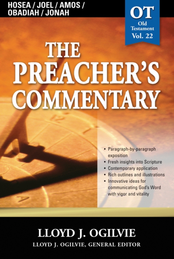 Preacher's Commentary - Vol. 22: Hosea / Joel / Amos / Obadiah / Jonah (e-bog) af Ogilvie, Lloyd J.