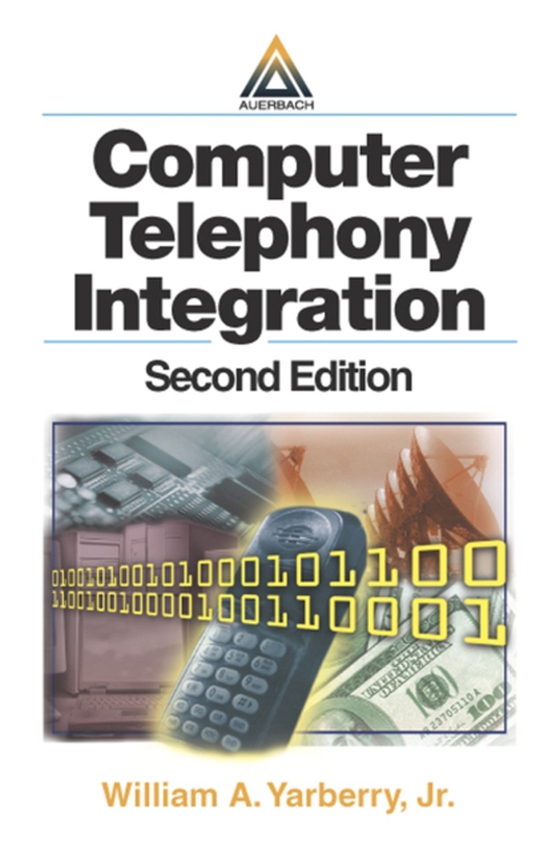 Computer Telephony Integration (e-bog) af Jr., William A. Yarberry