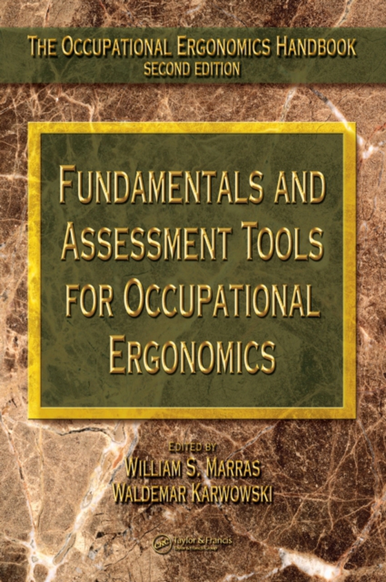 Fundamentals and Assessment Tools for Occupational Ergonomics (e-bog) af Karwowski, Waldemar