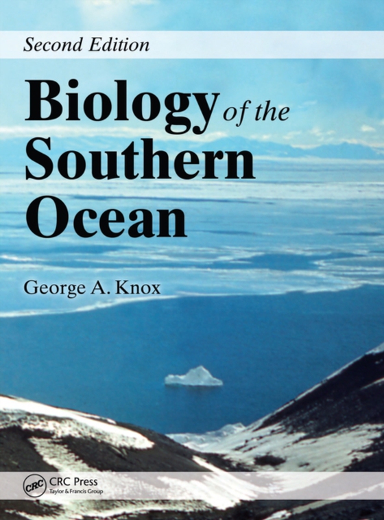 Biology of the Southern Ocean (e-bog) af Knox, George A.