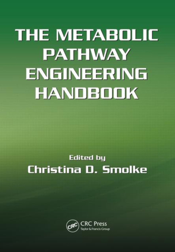 Metabolic Pathway Engineering Handbook, Two Volume Set (e-bog) af Smolke, Christina