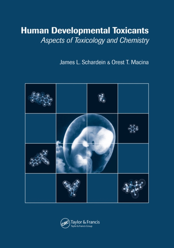Human Developmental Toxicants (e-bog) af Macina, Orest T.