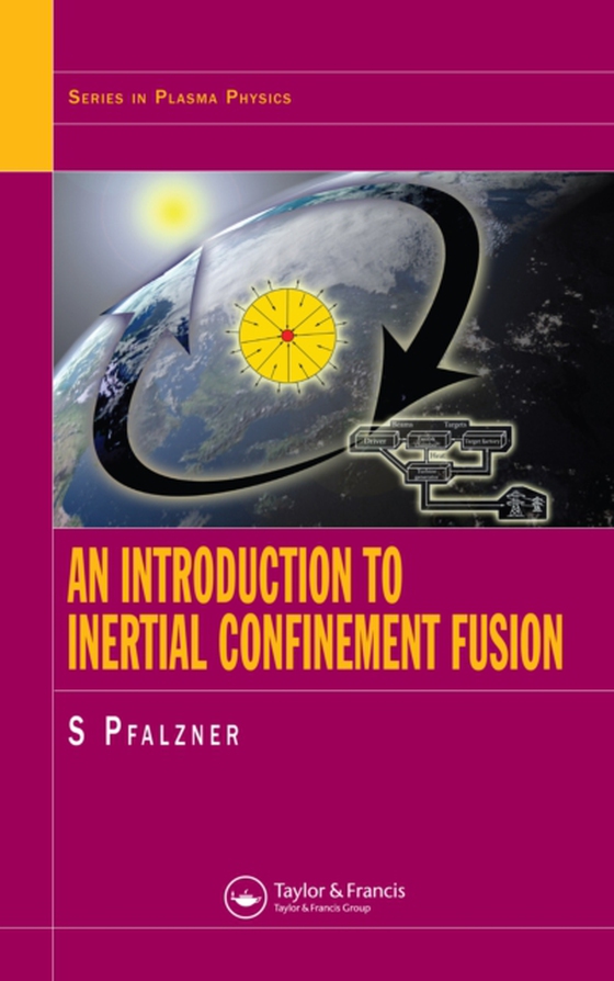 Introduction to Inertial Confinement Fusion (e-bog) af Pfalzner, Susanne