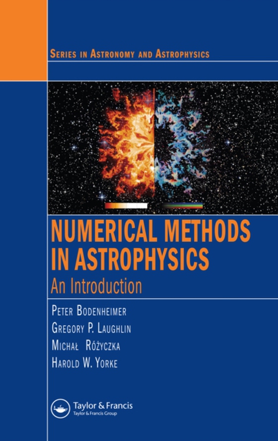 Numerical Methods in Astrophysics (e-bog) af Yorke, Harold. W