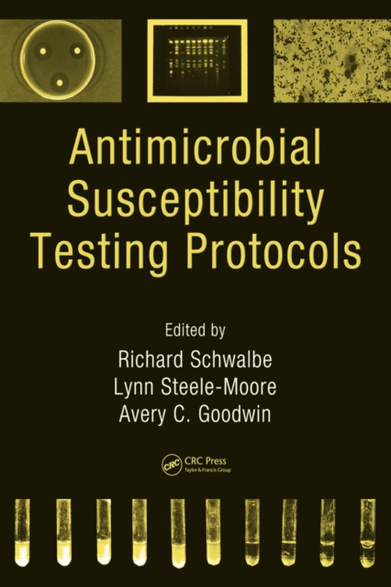 Antimicrobial Susceptibility Testing Protocols (e-bog) af -