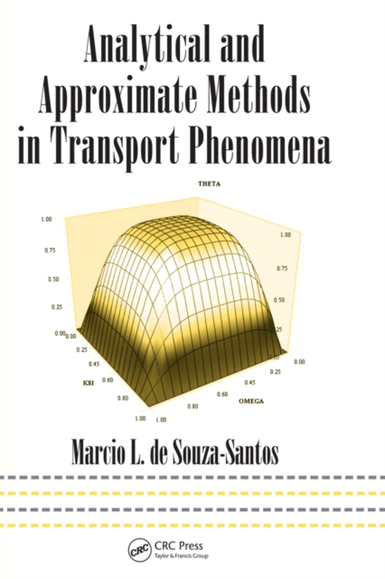 Analytical and Approximate Methods in Transport Phenomena (e-bog) af Souza-Santos, Marcio L. de