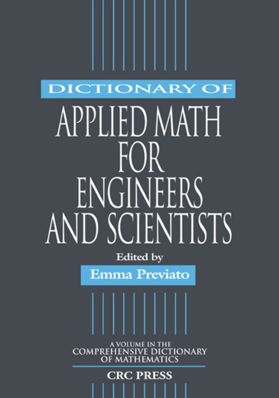 Dictionary of Applied Math for Engineers and Scientists (e-bog) af -