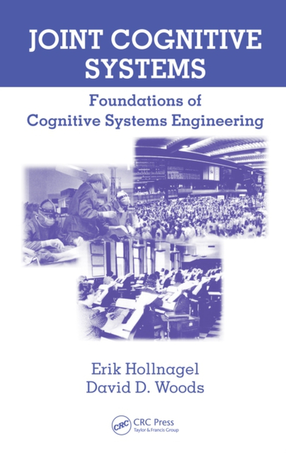 Joint Cognitive Systems (e-bog) af Woods, David D.