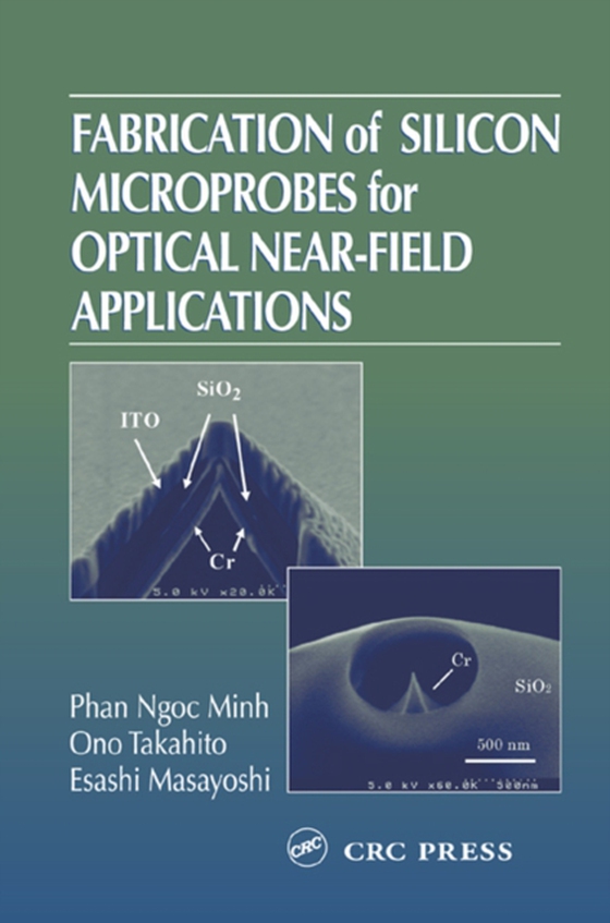 Fabrication of Silicon Microprobes for Optical Near-Field Applications (e-bog) af Masayoshi, Esashi