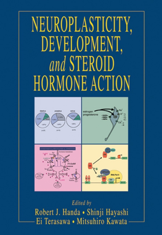 Neuroplasticity, Development, and Steroid Hormone Action (e-bog) af -