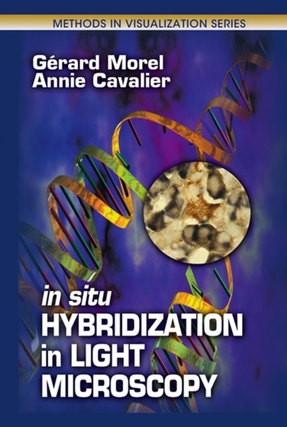 In Situ Hybridization in Light Microscopy (e-bog) af Cavalier, Annie