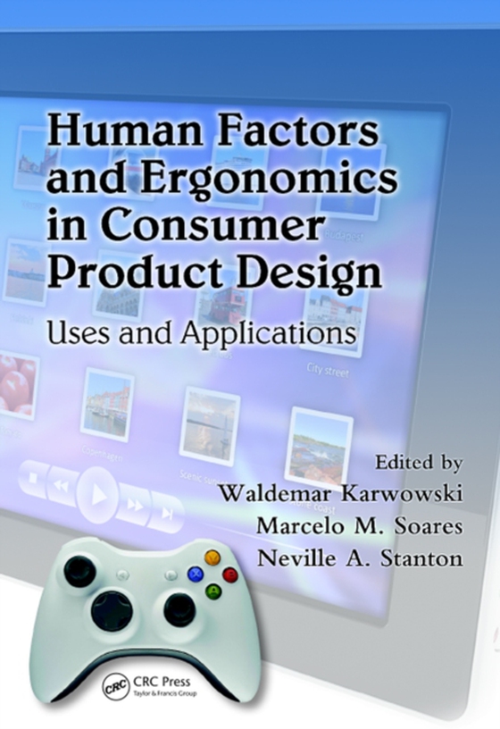 Human Factors and Ergonomics in Consumer Product Design (e-bog) af -