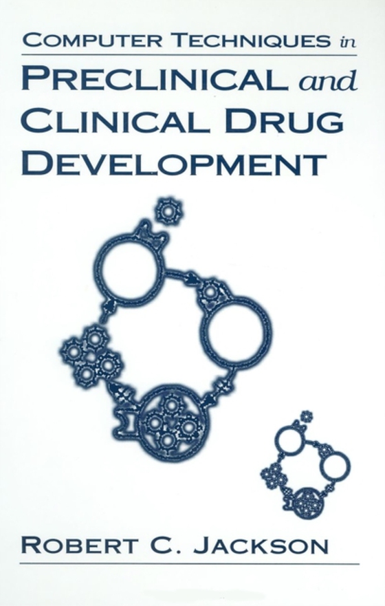 Computer Techniques in Preclinical and Clinical Drug Development (e-bog) af Jackson, Robert C.