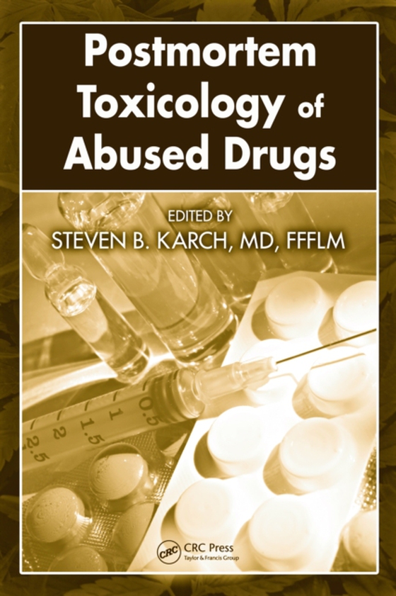 Postmortem Toxicology of Abused  Drugs (e-bog) af -