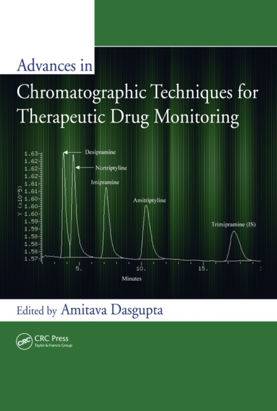 Advances in Chromatographic Techniques for Therapeutic Drug Monitoring (e-bog) af -