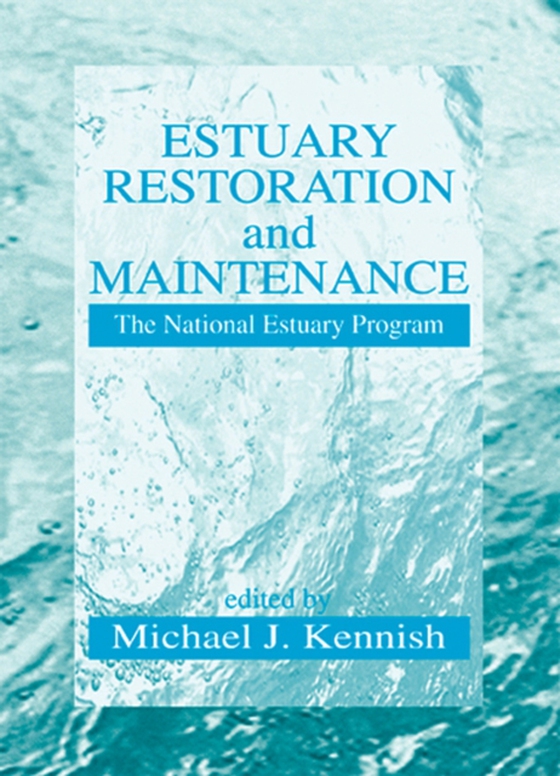 Estuary Restoration and Maintenance (e-bog) af Kennish, Michael J.