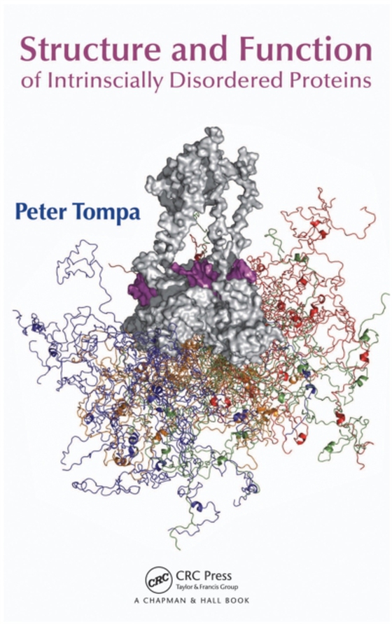 Structure and Function of Intrinsically Disordered Proteins (e-bog) af Fersht, Alan